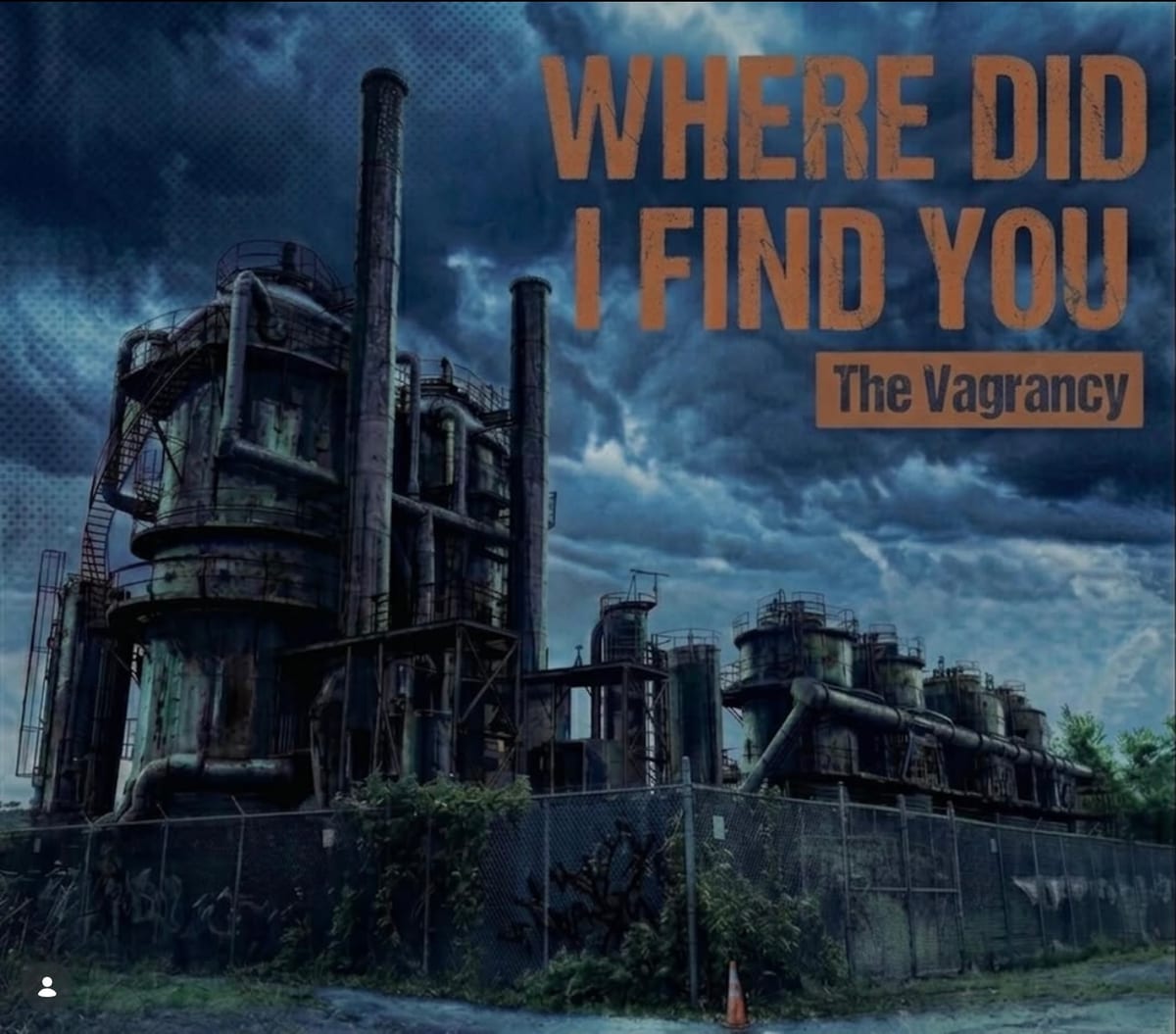 The Vagrancy — "Where Did I Find You" single artwork